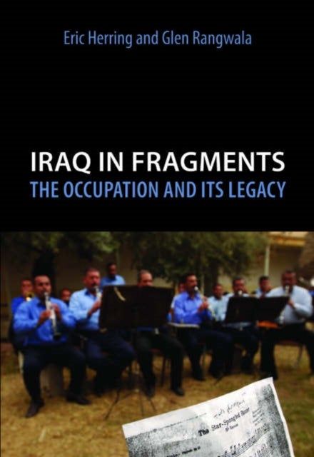 Iraq in Fragments - Hardcover English by Eric Herring - 27/09/2006
