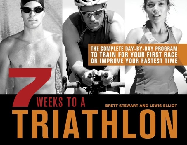 7 Weeks to a Triathlon Paperback English by Brett Stewart - 41135 