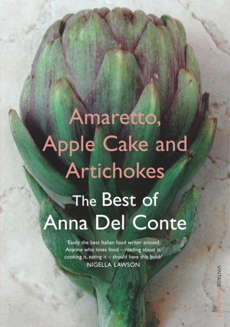 Amaretto, Apple Cake and Artichokes Paperback English by Anna Del Conte - 38986 