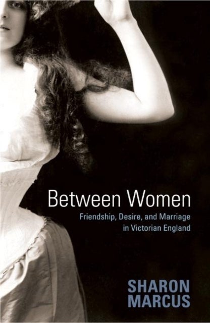 Between Women - Paperback English by Sharon Marcus - 22/01/2007 