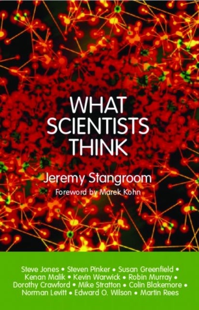 What Scientists Think - Paperback English by Jeremy Stangroom - 15/05/2005 