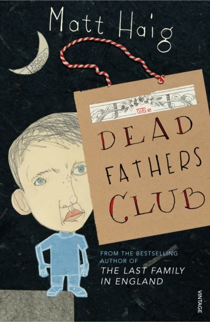 The Dead Fathers Club - Paperback English by Matt Haig