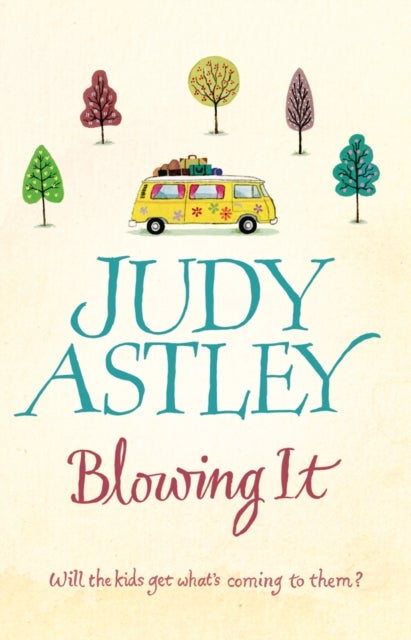 Blowing It - Paperback English by Judy Astley - 01/03/2007