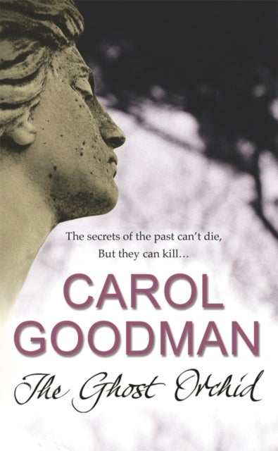 The Ghost Orchid - Paperback English by Carol Goodman - 01/04/2007