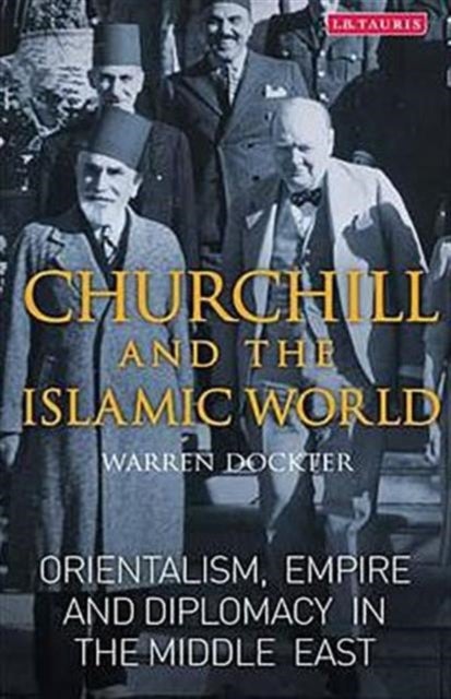 null - Churchill and the Islamic World printed_book_hardback english - 30/07/2015 - Image 1