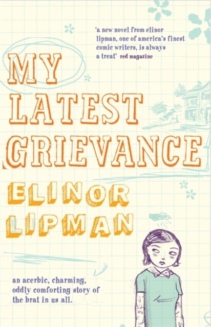 My Latest Grievance - Paperback English by Elinor Lipman - 08/02/2007