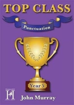 Top Class - Punctuation Year 5 - Paperback English by John Murray - 30/04/2015 