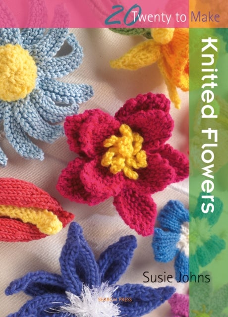 Knitted Flowers - Paperback English by Susie Johns - 01/04/2010 