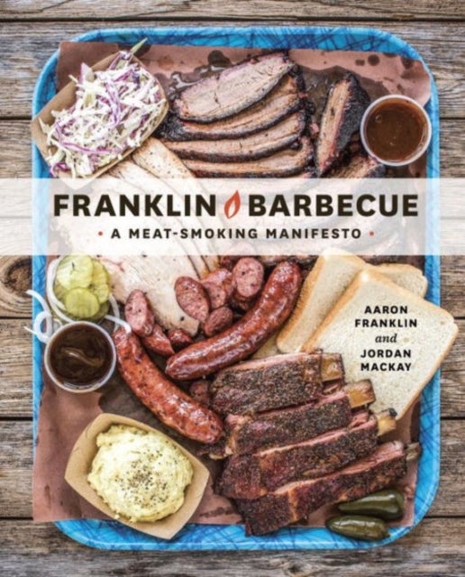 Franklin Barbecue - Hardcover English by Aaron Franklin - 07/04/2015 