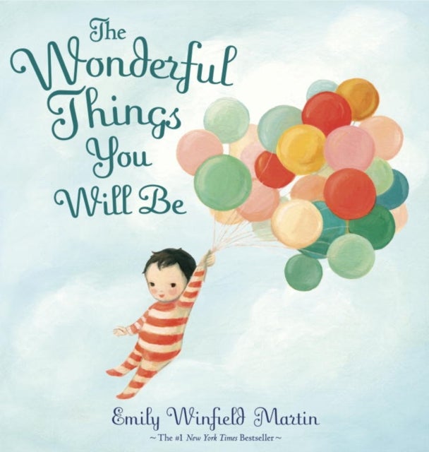 The Wonderful Things You Will Be Hardcover English by Emily Winfield Martin - 42241 