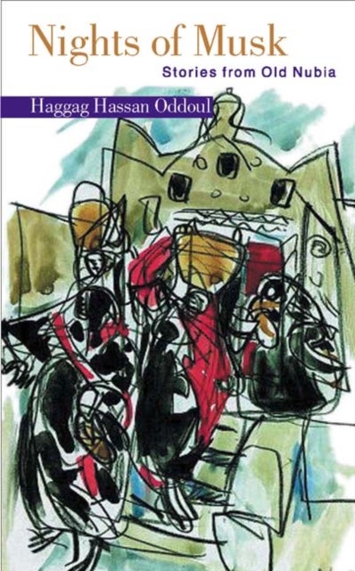 Nights of Musk - Paperback English by Haggag Hassan Oddoul - 10/15/2008