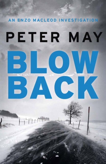 Blowback: An Enzo Macleod Investigation Paperback English by Peter May - 42173