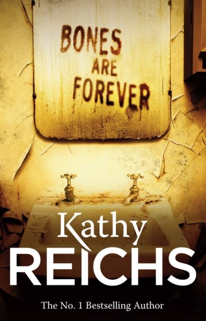 Bones Are Forever: Temperance Brennan 15 - Paperback English by Kathy Reichs - 01/08/2013