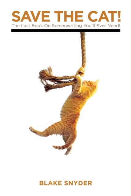 null - Save The Cat: The Last Book On Screenwriting You'Ll Ever Need Paperback English by Blake Snyder - 38486 - Image 1