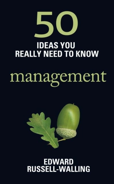50 Ideas You Really Need To Know: Management - Paperback English by Edward Russell-Walling - 01/08/2012 