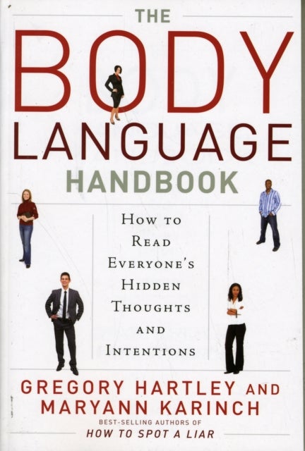Body Language Handbook: How To Read Everyone's Hidden Thoughts - Paperback English by Gregory Hartley - 01/01/2010 
