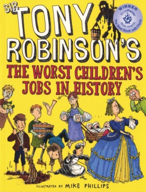Worst Children's Jobs In History - Paperback English by Sir Tony Robinson - 22/09/2016 