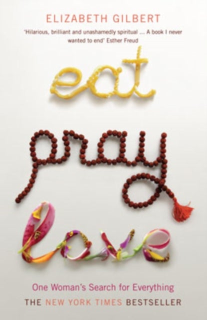 Eat Pray Love: One Woman's Search For Everything printed_book_paperback english - 30/01/2007