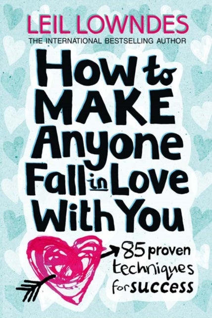 How To Make Anyone Fall In Love With You Paperback English by Leil Lowndes - 35606