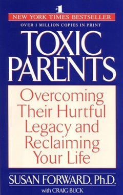 Toxic Parents - Paperback English by Susan Forward - 01/05/2002 - v1502141006/N11703098A_1