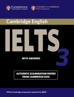 Cambridge IELTS 3 Student's Book with Answers : Examination Papers from the University of Cambridge Local Examinations Syndicate Paperback English by University Of Cambridge - 37264