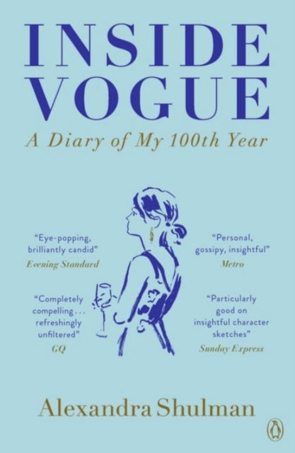 Inside Vogue: A Diary Of My 100Th Year Paperback English by Alexandra Shulman - 42740 