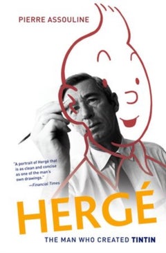 Herge: The Man Who Created Tintin printed_book_paperback english - 13/10/2011