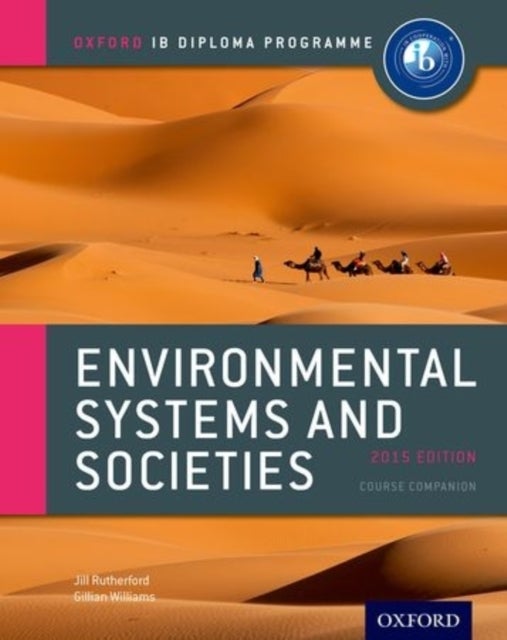 Ib Environmental Systems And Societies Course Book 2015: Oxford Ib Diploma Programme Paperback English by Jill Rutherford - 42061 