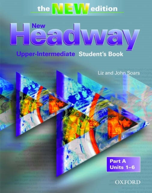 New Headway: Upper-Intermediate Third Edition: Student's Book A - Paperback English by Liz Soars - 13/10/2005