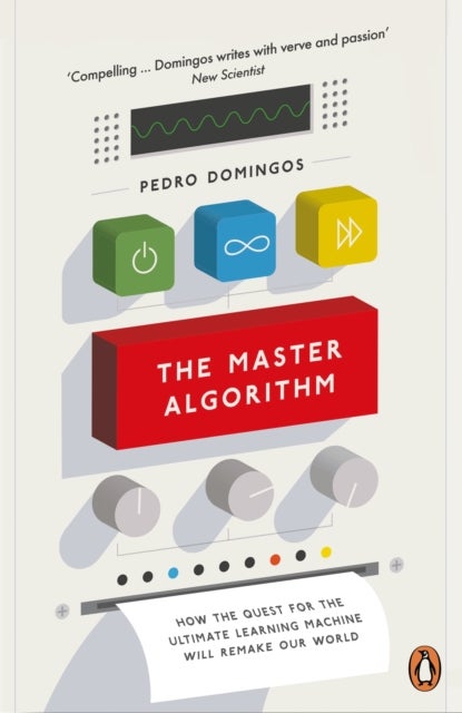null - The Master Algorithm : How the Quest for the Ultimate Learning Machine Will Remake Our World Hardcover English by Pedro Domingos - 42761 - Image 1