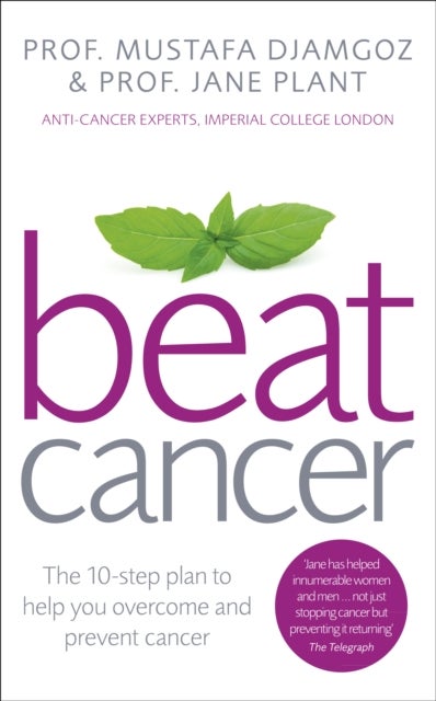 Beat Cancer: How To Regain Control Of Your Health And Your Life - Paperback English by Jane Plant - 05/06/2014