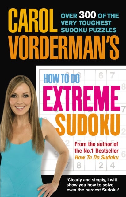 Carol Vorderman's How To Do Extreme Sudoku printed_book_paperback english - 05/01/2006 