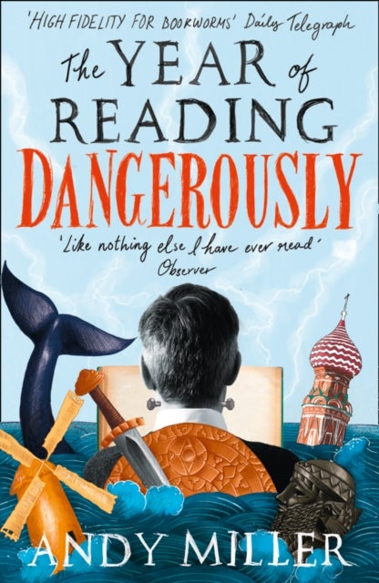 Year Of Reading Dangerously, The: How Fifty Great Books Saved My Life printed_book_paperback english - 23/04/2015 