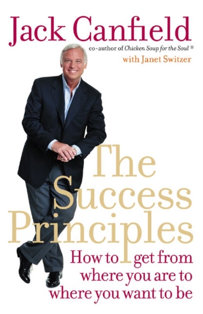 Success Principles: How To Get From Where You Are To Where You Want To Be printed_book_paperback english - 03/01/2005 