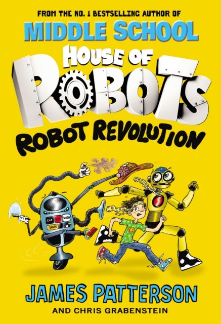 House Of Robots: Robot Revolution Paperback English by James Patterson - 43070
