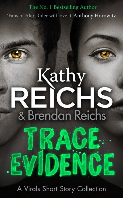 Trace Evidence: A Virals Short Story Collection - Paperback English by Kathy Reichs - 28/01/2016 