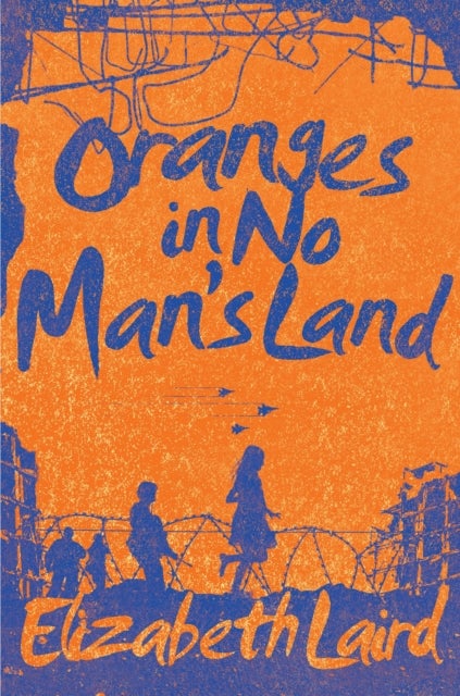 Oranges In No Man's Land Paperback English by Elizabeth Laird - 42676 