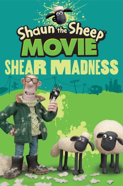 Shaun The Sheep Movie - Shear Madness printed_book_paperback english - 01/01/2015 