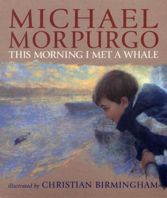 This Morning I Met A Whale - Paperback English by Michael Morpurgo - 03/08/2009