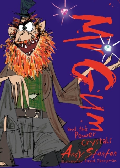 Mr Gum and the Power Crystals printed_book_paperback english - 06/06/2014