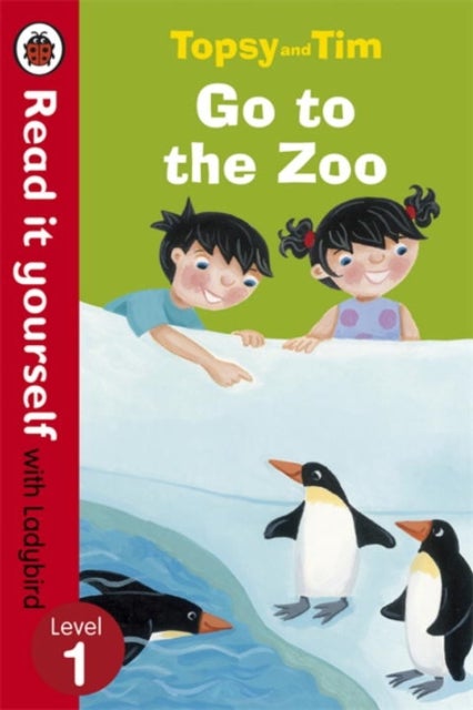 Topsy And Tim Go To The Zoo - Read It Yourself With Ladybird: Level 1 Paperback English by Jean Adamson - 41371 