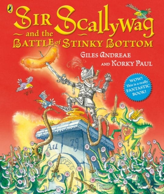 Sir Scallywag And The Battle For Stinky Bottom - Paperback English by Giles Andreae - 04/06/2015