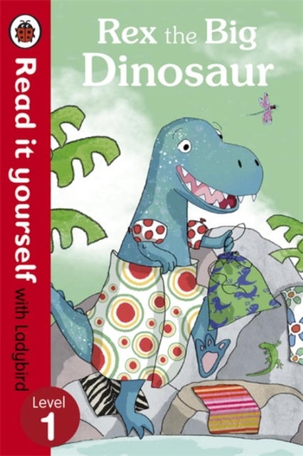 Rex The Big Dinosaur - Read It Yourself With Ladybird: Level 1 Paperback English by Ronne Randall - 41451 