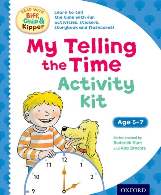 Oxford Reading Tree Read With Biff, Chip & Kipper: My Telling The Time Activity Kit Paperback English by Roderick Hunt - 42378 