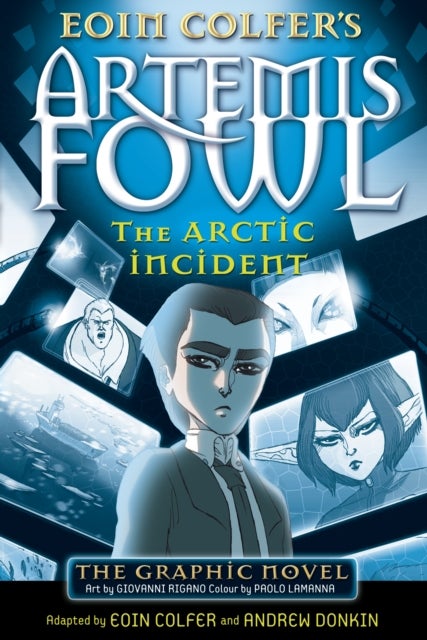 The Arctic Incident : The Graphic Novel - Paperback English by Eoin Colfer - 01/08/2009 