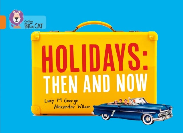 Holidays: Then And Now: Band 06 Orange printed_book_paperback english - 08/04/2015 