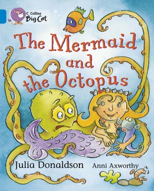 The Mermaid and the Octopus : Band 04/Blue printed_book_paperback english - 04/01/2006 