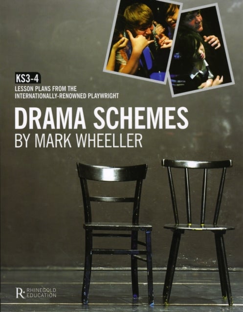 Drama Schemes: Ks3-4 Lesson Plans From The Internationally-Renowned Playwright Paperback English by Mark Wheeller - 40421 