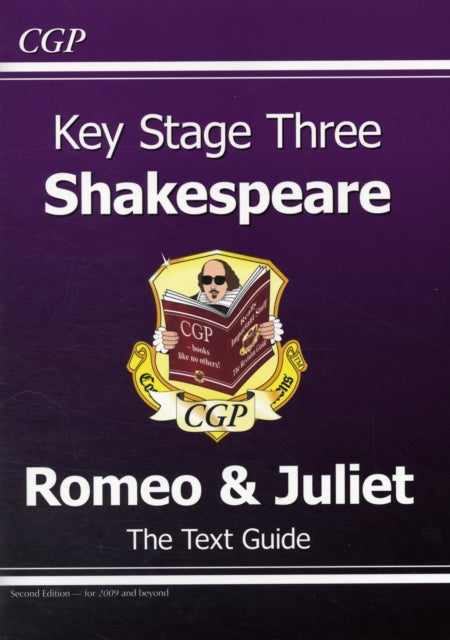 Ks3 English Shakespeare Text Guide - Romeo And Juliet - Paperback English by CGP Books - 01/09/2008