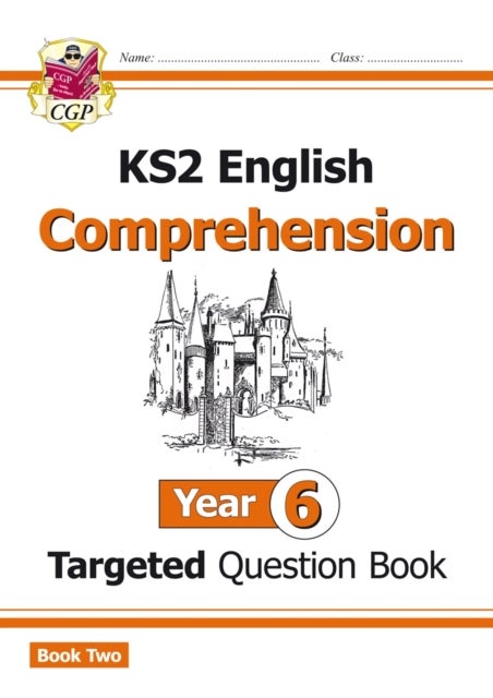 كتاب الأسئلة المستهدف باللغة الإنجليزية KS2 الجديد: فهم السنة 6 - الكتاب 2